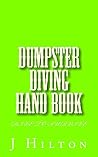 Dumpster Diving Hand Book Dumpster Diving Hand Book