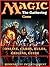 MAGIC THE GATHERING GAME ONLINE, CARDS, RULES, ORIGINS, GUIDE