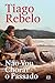 Não Vou Chorar o Passado by Tiago Rebelo