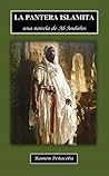 La Pantera Islamita: una novela de Al-Ándalus (Spanish Edition)