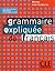 Grammaire expliquee du francais. (Lernmaterialien)