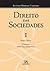 Direito das Sociedades - Vol. I - Parte Geral