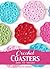 Crochet Coasters: Simple - Fun - Informative