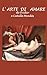 L'arte di amare: Fisiologia comparata degli amori degli antichi Romani e dei parigini moderni