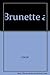 Brunette