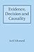 Evidence, Decision and Causality