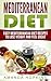 Mediterranean Diet: Easy Mediterranean Diet Recipes to Lose Weight and Feel Great (Mediterranean Cookbook Book 1)