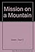 Mission on a Mountain: The Story of Abraham and Isaac