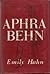 Aphra Behn by Emily Hahn