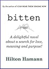 Bitten: A delightful novel about a search for love, meaning and purpose