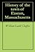 History of the town of Easton, Massachusetts