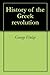 History of the Greek Revolu...