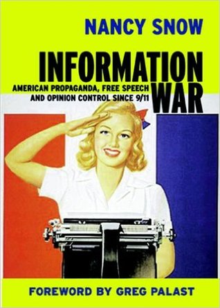 Information War: American Propaganda, Free Speech and Opinion Control Since 9-11 (Open Media Series)