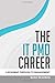 The IT PMO Career by Mark Readman