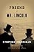 A Friend of Mr. Lincoln
