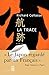 La Trace (ROMAN FR.HC)