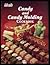 Ideals Candy and Candy Molding Cookbook