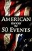 American History in 50 Events (History by Country Timeline #1)