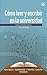 Cómo leer y escribir en la universidad: Prácticas letradas exitosas (Spanish Edition)