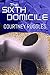The Sixth Domicile (The Domicile Series Book 1)