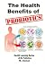 Health Benefits of Probiotics