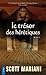 Le trésor des Hérétiques (CITY EDITIONS) (French Edition)