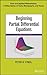 Beginning Partial Differential Equations (Pure and Applied Mathematics: A Wiley Series of Texts, Monographs and Tracts)
