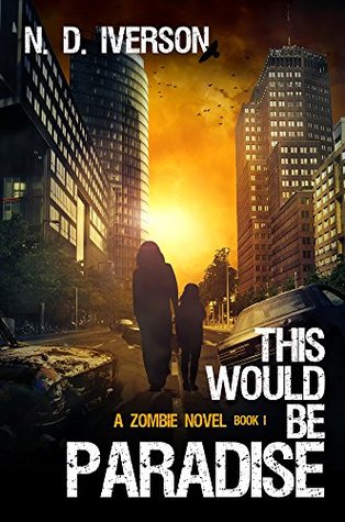 This Would Be Paradise (This Would Be Paradise, #1)