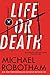 Life or Death by Michael Robotham