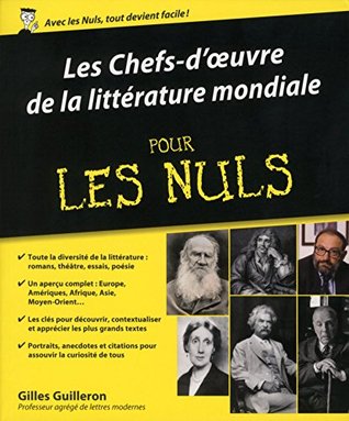 Les chefs-d' uvres de la littérature mondiale Pour les Nuls (French Edition)