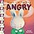 When I'm Feeling Angry (The Feelings Series)