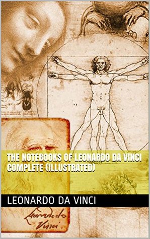 The Notebooks of Leonardo Da Vinci Complete