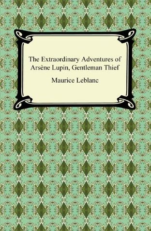 The Extraordinary Adventures of Arsène Lupin, Gentleman Thief