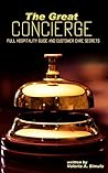The Great Concierge: Full Hospitality Guide and Customer Care Secrets