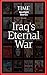 Iraq's Eternal War
