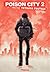 Poison City, tome 2