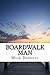 Boardwalk Man: Book III (The Belmar Series 2)