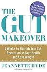 The Gut Makeover:...