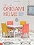 Origami Home: Beautiful Miniature Furniture
