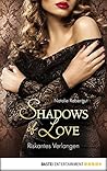 Riskantes Verlangen - Shadows of Love (German Edition)