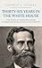 Thirty-Six Years in the White House: The Doorkeeper from Lincoln to Roosevelt