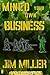 Mined Your Own Business: A Rabbi Hawkins Story (The Rabbi Hawkins Adventures Book 4)