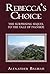 REBECCA'S CHOICE: THE SURPRISING SEQUEL TO THE TALE OF IVANHOE
