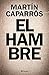 El hambre by Martín Caparrós
