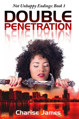Double Penetration (Not Unhappy Endings #1)