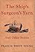 The Ship's Surgeon's Yarn, And Other Stories