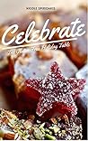 Celebrate: The Gluten-Free Holiday Table