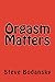 Orgasm Matters
