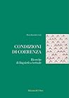 Condizioni di coerenza: Ricerche di linguistica testuale (Gli argomenti umani) (Italian Edition) Condizioni di coerenza: Ricerche di linguistica testuale (Gli argomenti umani) (Italian Edition)