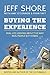 Buying the Experience by Jeff Shore